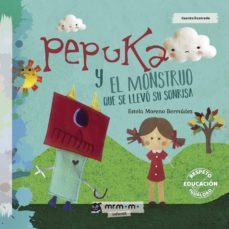pepuka y el monstruo que se llevó su sonrisa-estela moreno bermudez-9788417105372