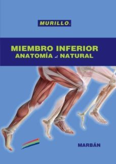 anatomia al natural: miembro inferior-9788417184872