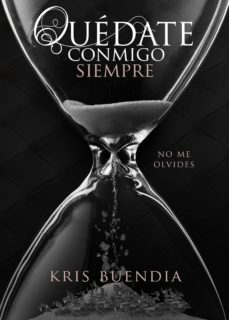 quedate conmigo siempre (ebook)-kris buendia-9788417228972