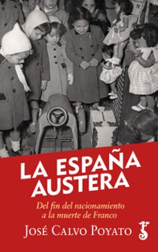 la españa austera-jose calvo poyato-9788417241872