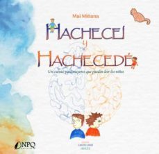 hachecei y hachecede. un cuento para mayores que pueden leer los niños-mai miñana-9788417257972