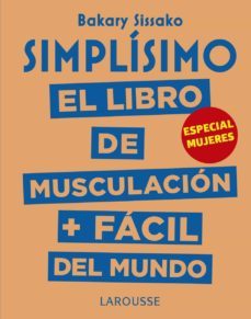 simplisimo: el libro de musculacion + facil del mundo (especial mujeres)-9788417273972