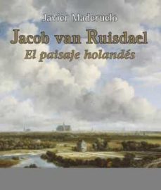 jacob van ruisdael: el paisaje holandes-javier maderuelo raso-9788417301972