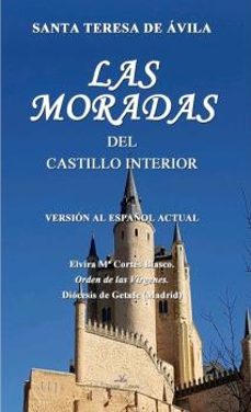 las moradas del castillo interior-elvira maria cortes blasco-9788417405472