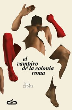 el vampiro de la colonia roma-luis zapata-9788417417772