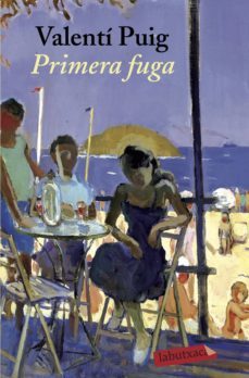 primera fuga (ebook)-valenti puig-9788417420772