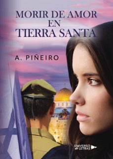 morir de amor en tierra santa-a. piñeiro-9788417435172