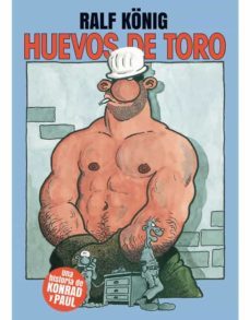 huevos de toro-ralf konig-9788417442972