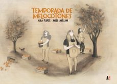 temporada de melocotones (iii premio valencia de novela grafica)-alba flores-angel abellan-9788417497972
