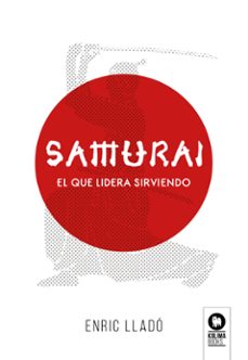 samurai: el que lidera sirviendo-9788417566272