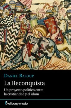 la reconquista-daniel baloup-9788417703172