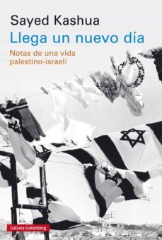 llega un nuevo dia (ebook)-sayed kashua-9788417747572