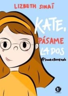 kate pasame la 2-lizbeth sinai ortega ramos-9788417832872