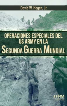 operaciones especiales del us army en la sgm-9788417859572