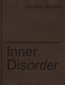inner disorder-jerome sessini-9788417975272