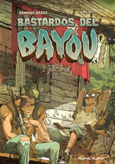 bastardos del bayou 1 - juke joint-armand brard-9788417989972