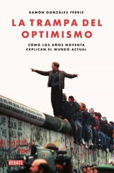 la trampa del optimismo (ebook)-9788418006272
