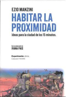 habitar la proximidad. ideas para la ciudad de los 15 minutos-9788418049972