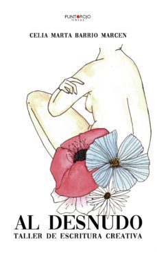 al desnudo (ebook)-celia marta barrio marcen-9788418074172