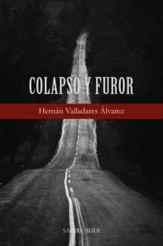 colapso y furor-hernan valladares alvarez-9788418168772