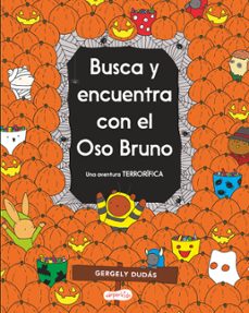 busca y encuentra con el oso bruno. una aventura terrorifica-gergely dudas-9788418279072