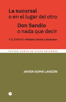la sucursal o en el lugar del otro. don sandio o nada que decir-9788418322372