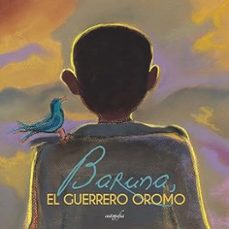 baruna, el guerrero oromo-angeles lorente sainz-9788418337772