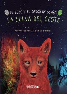 el lobo y el casco de gemas. la selva del oeste (ebook)-pedro sebastian danus boisier-9788418386572