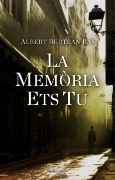 la memoria ets tu (ebook)-albert bertran bas-9788418417672