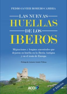 las nuevas huellas de los iberos 2ª edicion (ebook)-pedro javier romero cambra-9788418476372