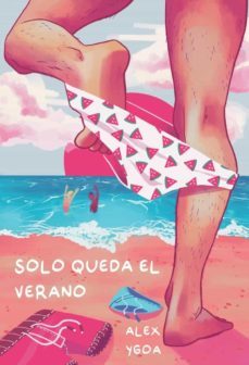 solo queda el verano-alex ygoa-9788418501272
