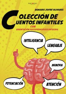 coleccion de cuentos infantiles con orientacion psicopedagogicas integral (ebook)-damaris jofre olivares-9788418686672