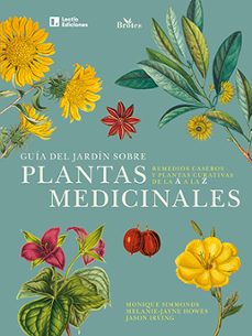 guia del jardin sobre plantas medicinales-monique simmonds-melanie jayne howes-jason irving-9788418735172