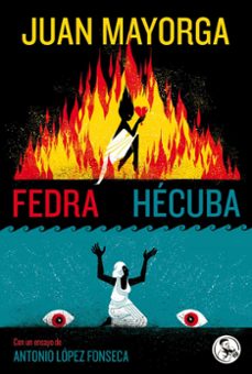 fedra / hecuba-juan mayorga ruano-9788418782572