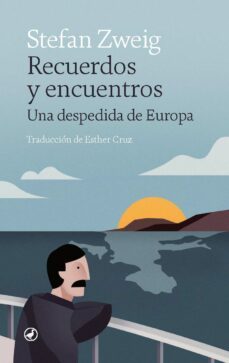 recuerdos y encuentros: una despedida de europa-stefan zweig-9788418800672