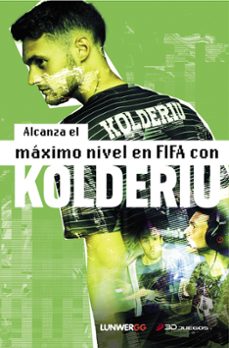 alcanza el maximo nivel en fifa con kolderiu-9788418820472