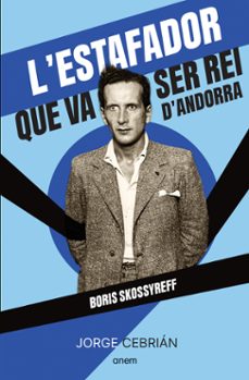 l'estafador que va ser rei d'andorra-jorge cebrian-9788418865572