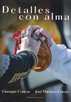 detalles con alma-giuseppe concas-jose martinez garcia-9788418893872
