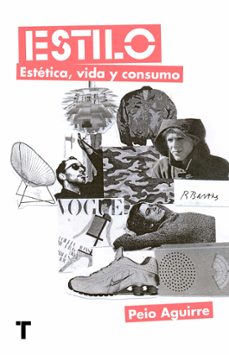 estilo. estetica, vida y consumo-peio aguirre-9788418895272