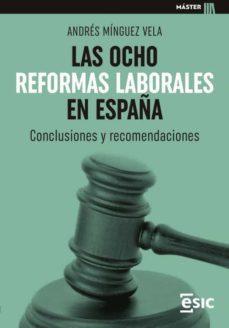 las ocho reformas laborales en españa. conclusiones y recomendaciones (ebook)-9788418944772