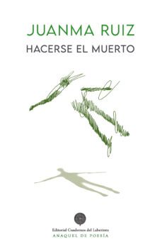 hacerse el muerto-juanma ruiz-9788418997372