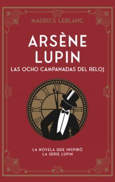 arsène lupin 4. las ocho campanadas del reloj (ebook)-maurice leblanc-9788419004772