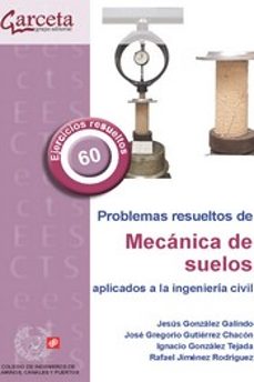 problemas resueltos de mecanica de suelos aplicados a la ingenieria civil-9788419034472