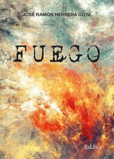 fuego (ebook)-jose ramon herrera goya-9788419092472