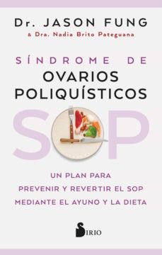 sop: síndrome de ovarios poliquísticos (ebook)-nadia brito pateguana-jason fung-9788419105172
