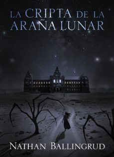 la cripta de la araña lunar-nathan ballingrud-9788419120472
