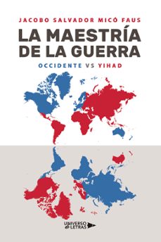 la maestria de la guerra: occidente vs yihad-jacobo salvador mico faus-9788419138972