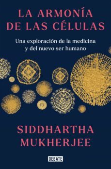 la armonia de las celulas (ebook)-siddhartha mukherjee-9788419399472