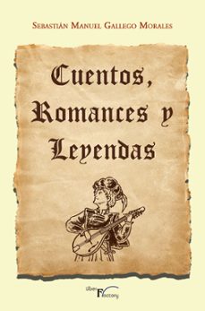 cuentos, romances y leyendas (ebook)-sebastian manuel gallego morales-9788419669872