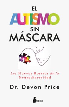 el autismo sin mascara-dr. devon price-9788419685872